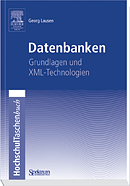 Datenbanken - Grundlagen und XML-Technologien